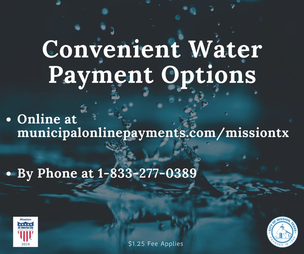 CityOfMissionTX's tweet photo. Need to pay your water 💦 bill? There’s lots of options to choose from in Mission, including online 📱 or over the phone ☎️. #OurMission #QuickAndEasy #AvoidTheLines https://t.co/byU5io7UvT