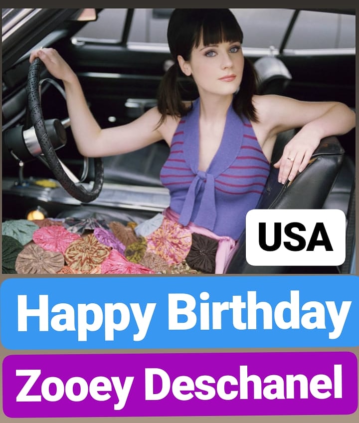 Happy Birthday
Zooey Deschanel  