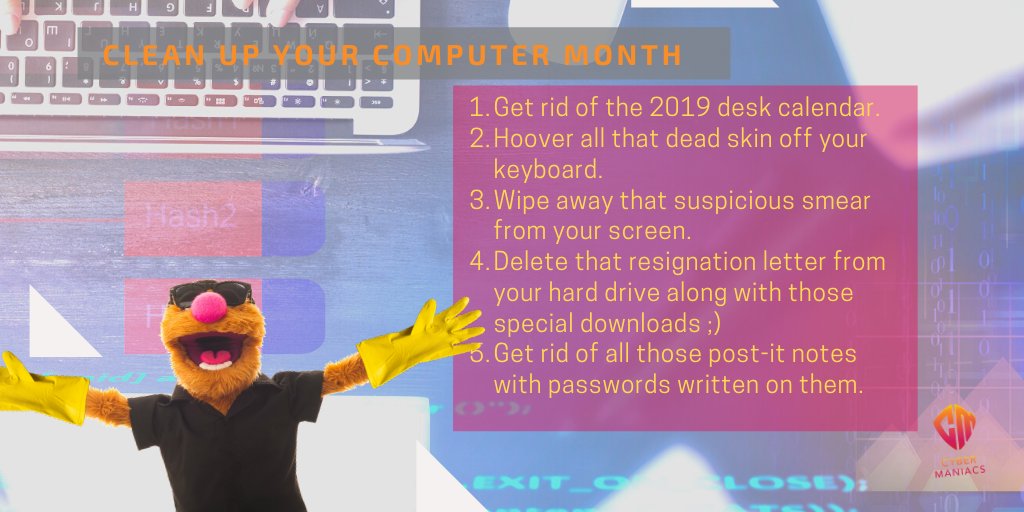 TheCybermaniacs's tweet image. The Cybermaniacs’ guide to Clean Up Your Computer Month.

#CleanUpYourComputerMonth