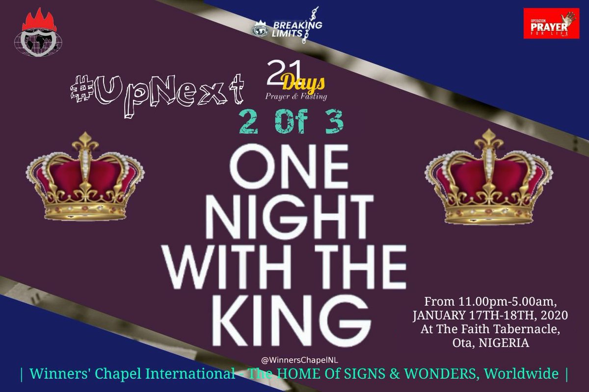 WinnersChapelNL's tweet photo. Our Special 21-Day Prayer And Fasting's #OneNightWithTheKing Part 2 Of 3, Is #UpNext Tonight, From 11.00pm To 5.00am, With LIVE Transmissions From @ft_canaanland To All Our Churches And Fellowships, Worldwide | Don't Miss #ThisEvent For Anything! | #BreakingLimits | https://t.co/5Sz5Y54lgq