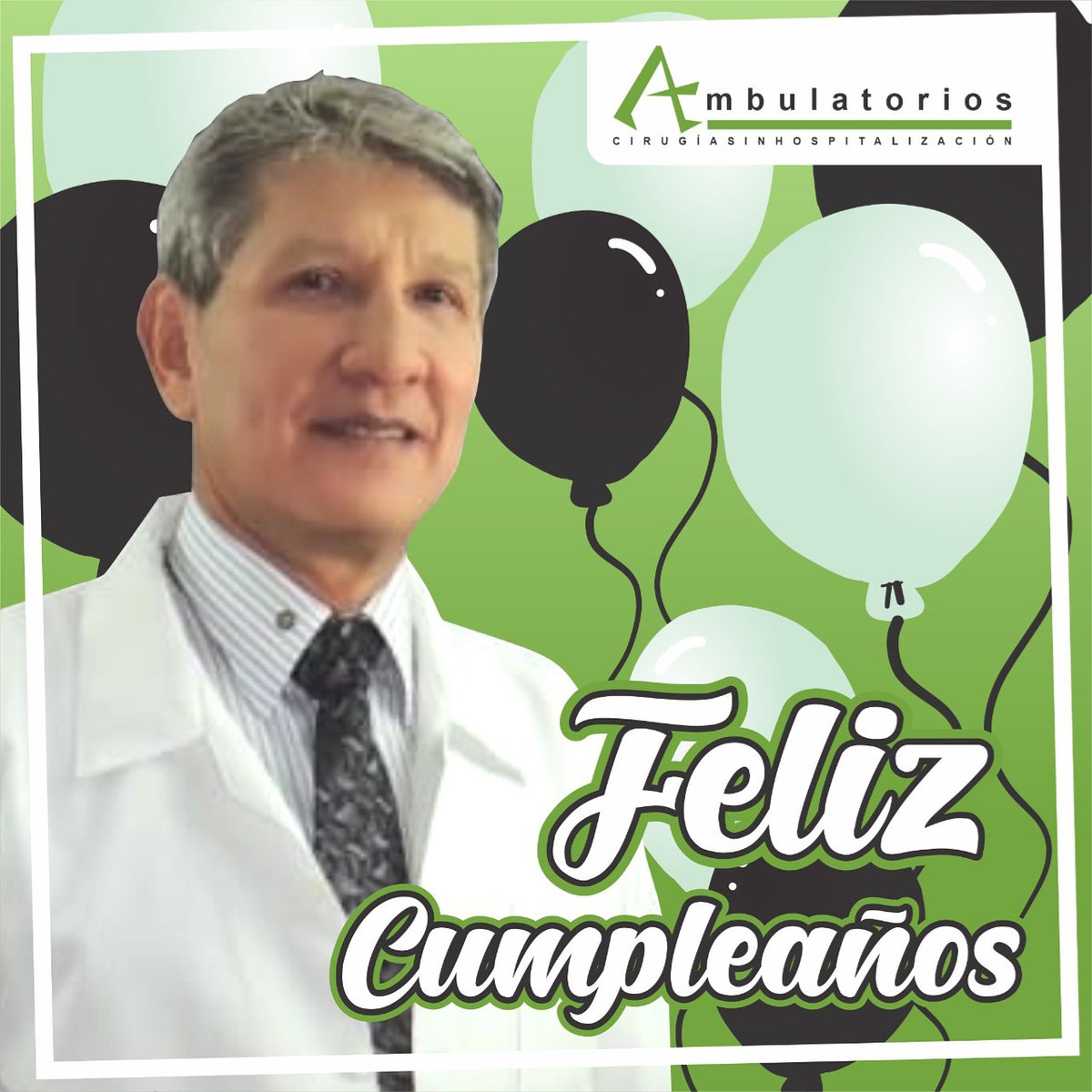 Ambulatorios's tweet photo. Feliz cumpleaños Dr. Blanco... De parte de todo el equipo de Ambulatorios, esperamos que este día sea maravilloso al lado de su familia y sus seres queridos... #Ambulatorios #FelizCumpleanos https://t.co/XIBkvzC7wf