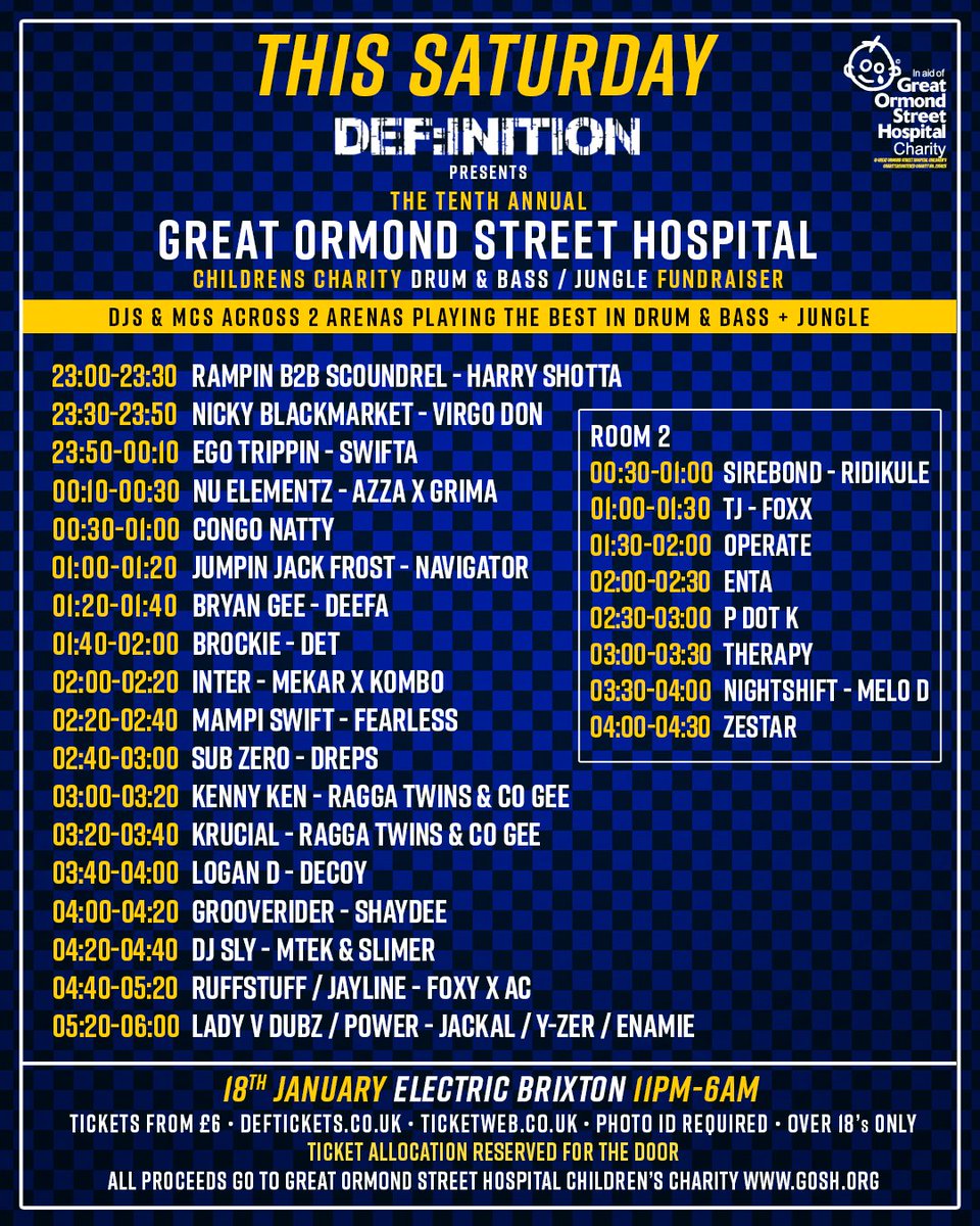 Set Times revealed for tomorrows <a href="/GOSHCharity/">Great Ormond Street Hospital Charity</a>... this ones for the kids <a href="/electricbrixton/">Electric Brixton</a> / Over 48k raised in the last 9 years <a href="/CongoNattyRebel/">congo natty</a> <a href="/djbrockie/">dj brockie</a> <a href="/vforever/">bryan gee</a> <a href="/djjjfrost/">Jumpin Jack Frost</a> <a href="/InterDefinition/">DJ Inter</a> <a href="/subzeroplayaz/">sub zero</a> <a href="/KennyDJKen/">Kenny Ken</a> <a href="/egotrippin_matt/">💥Lil’ sound killa💥</a> <a href="/mampi_swift/">Mr Swift</a> Tix deftickets.co.uk