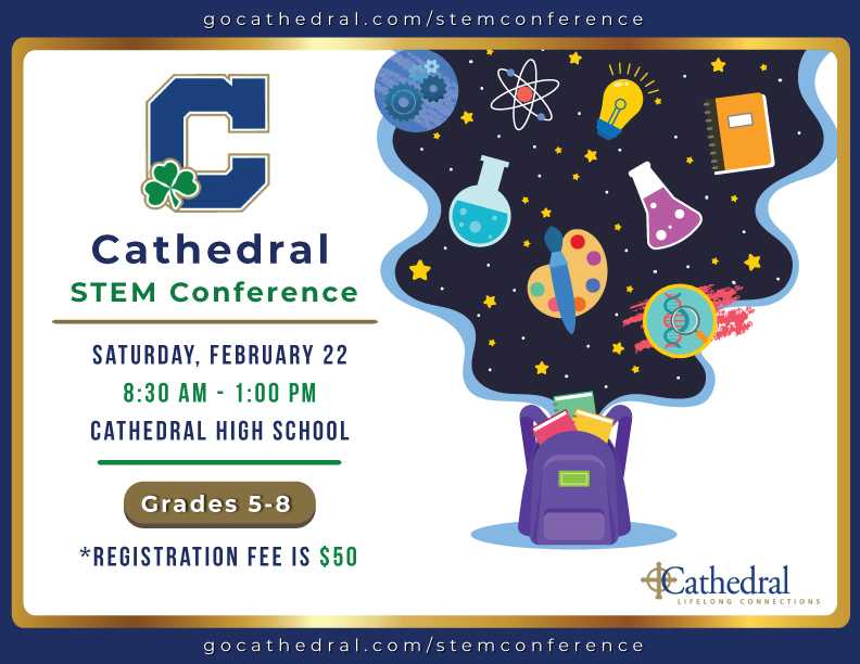 Calling all 5th thru 8th graders!! Attend the first <a href="/gocathedral/">Cathedral HS</a> STEM Conf. 2/22/20👩‍🔬‍🔬‍🔬👨‍🔬Register at gocathedral.com/stemconference