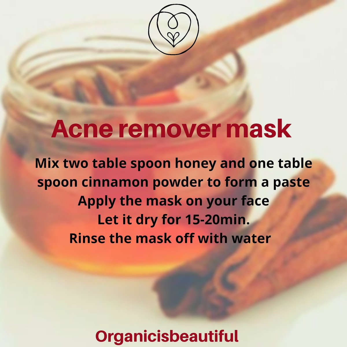 Mix two table spoon of honey and one table spoon of cinnamon powder to form a paste. Apply the mask on your face. Let it dry for 20 minutes and then wash it off with water 
#naturalskincare #skincare #organicskincare  #acne #skincareroutine  #honey #cinamon #skincareroutine