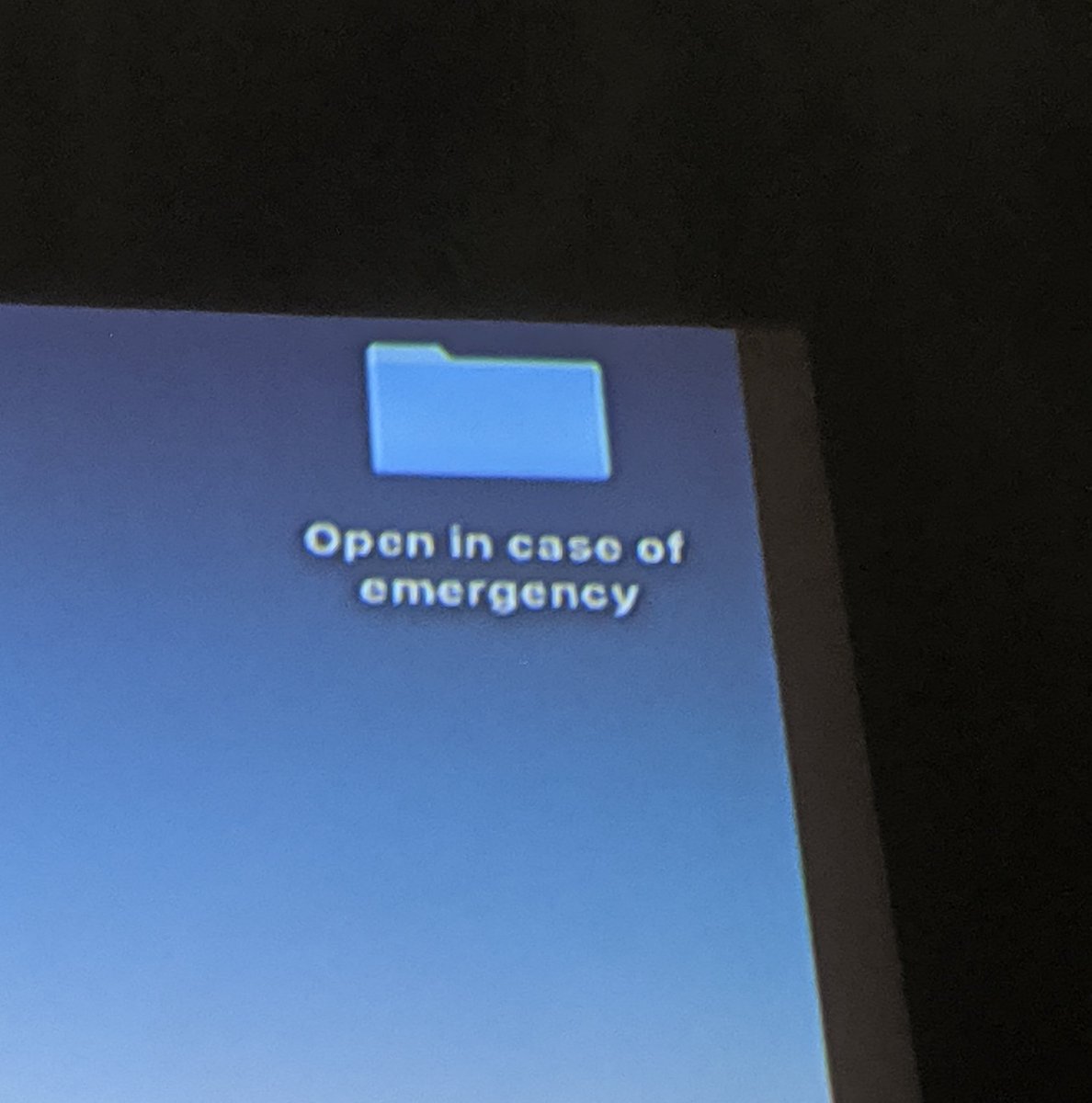 Folder named "open in case of emergency"