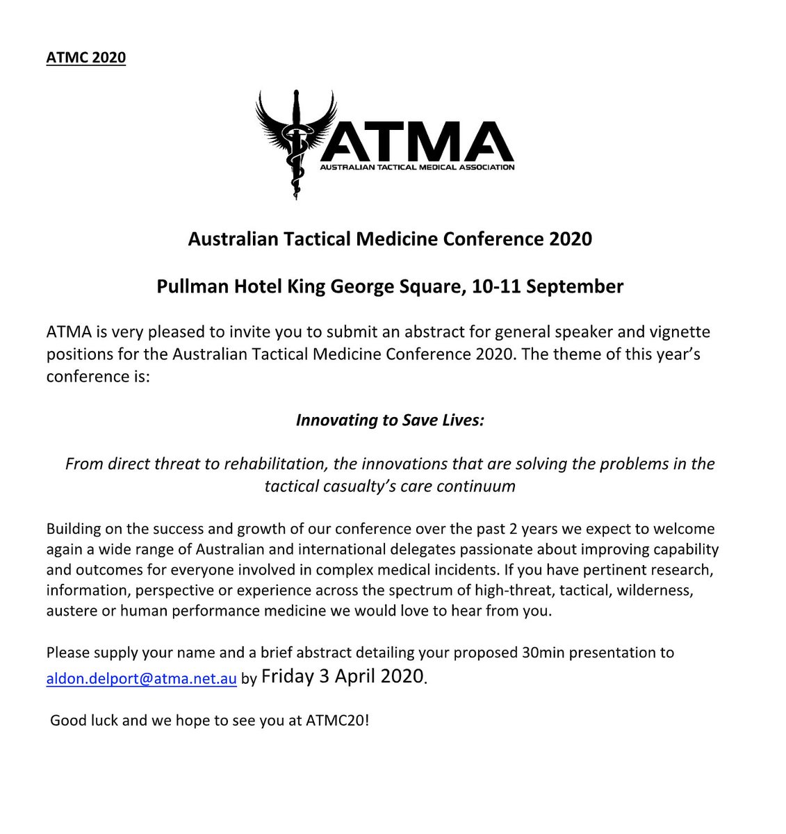 ATMA_Tactical's tweet photo. We are pleased to open invitations for abstract submission for ATMC20! 

More information attached in image below. 

Applications close Friday April 3rd 2020. 

Please submit to aldon.delport@atma.net.au 

Good luck and see you at ATMC20!

#ATMC20 https://t.co/nCHwj115Zt