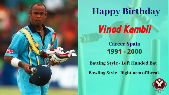   Happy Birthday Vinod Kambli 