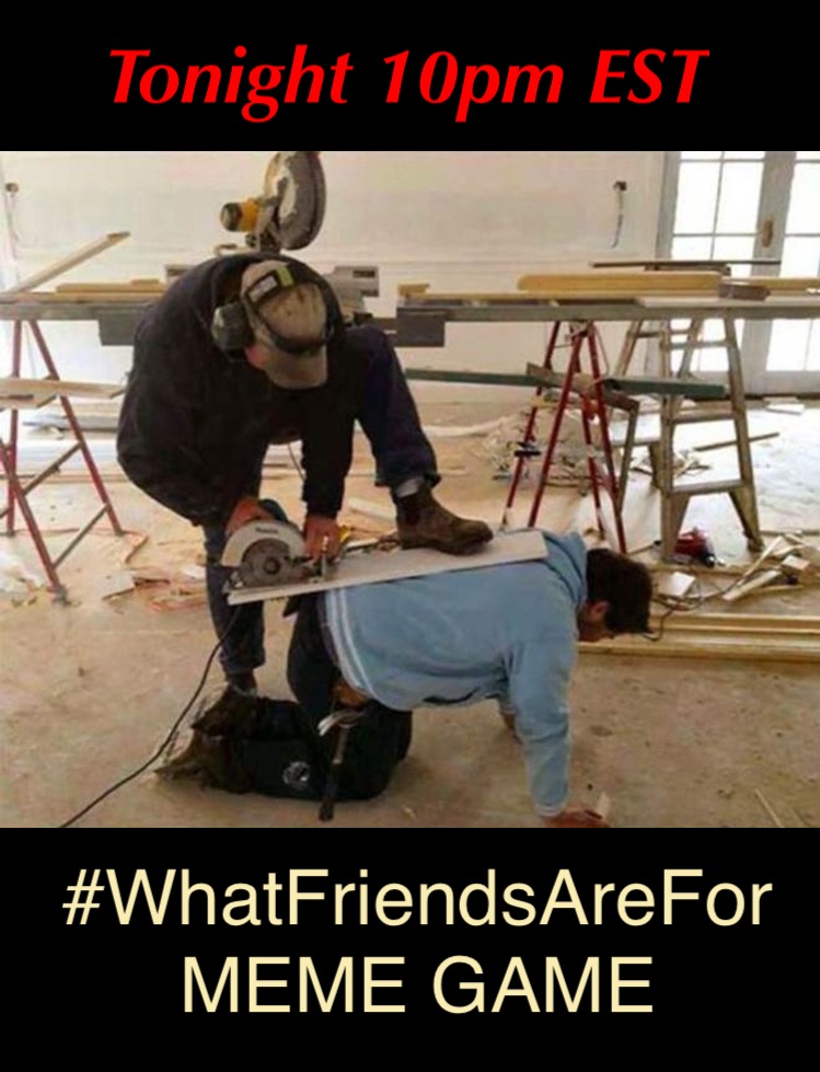 FridayMemeTeam's tweet image. It’s time to help us out.
Grab your friends and play our MEME GAME.
#WhatFriendsAreFor
...
Use pictures or GIFs each time