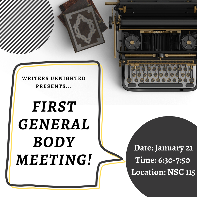 It's time for us to uknight once again! Join us for our first meeting of 2020 this upcoming Tuesday, January 21, at 6:30 PM. You'll find us at the Nicholson School of Communication and Media (NCS), room 115. 

We hope to see you there!