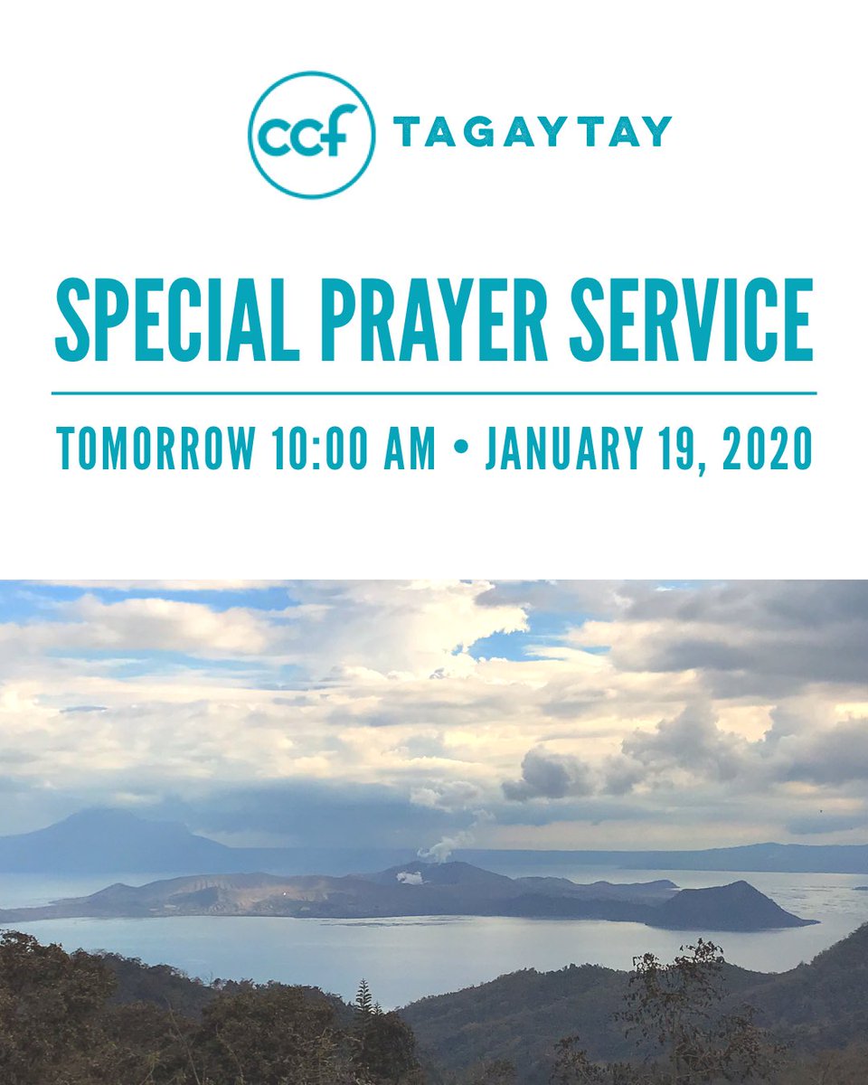 CcfTagaytay's tweet photo. ““You are the light of the world. A city set on a hill cannot be hidden;” Matthew 5:14 NASB
CCF Tagaytay will hold a Special Prayer Service tomorrow 10:00 AM. This is a voluntary effort by the workers to pray for the residents of Tagaytay and the victims of Taal Volcano. https://t.co/JooPR8lwwu