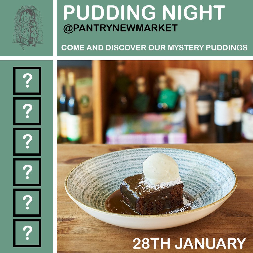 PantryNewmarket's tweet photo. Pudding Night anyone 😛🤤 Come join us for our famous Pudding Night on Tuesday 28th January 🥮🍩 #ThePantry #PantryNewmarket #PuddingNight #Desserts https://t.co/13g2gxYcpX