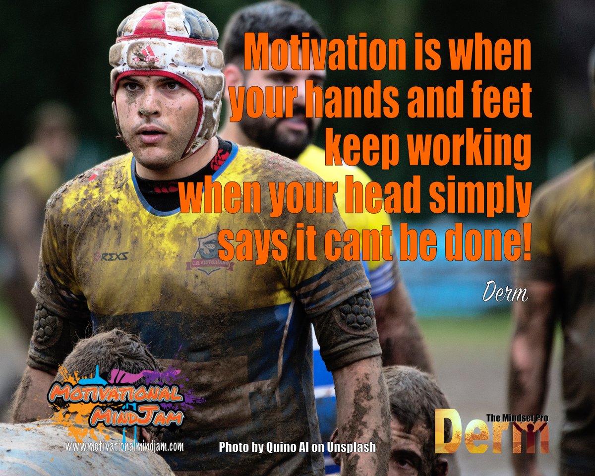 DermotDunne's tweet photo. Motivation is when your hands and feet keep working when your head simply says it cant be done!

A Motivational Meme from Derm The Mindset Pro.

#Saturday #motivation #inspiration #success #morningmotivation #havemotivation #sport #themindsetpro #Rugby

https://t.co/mhJUTIW9Pe https://t.co/ojayTkYdku