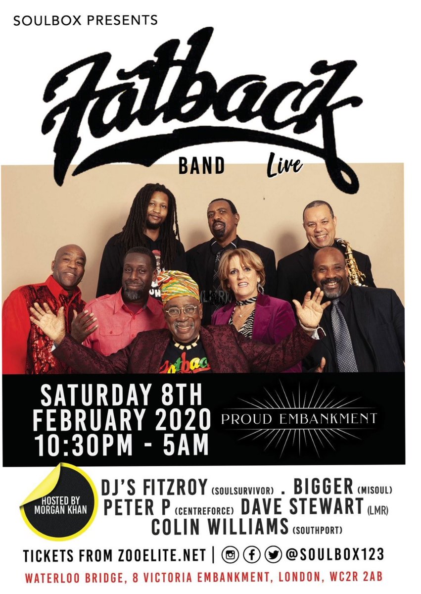 DON'T MISS THIS > SAT 8 FEB 2020 The Fatback Band live at Proud Embankment London WC2
TICKETS : 
eventbrite.co.uk/e/soulbox-pres……
Info / Tables 0786111357 or 07850435795
email soulbox123@gmail.com
Proud Cabaret Embankment, London.
LMR RADIO UK londonmusicradio.com <a href="/soulbox123/">Mickey SoulBox</a>