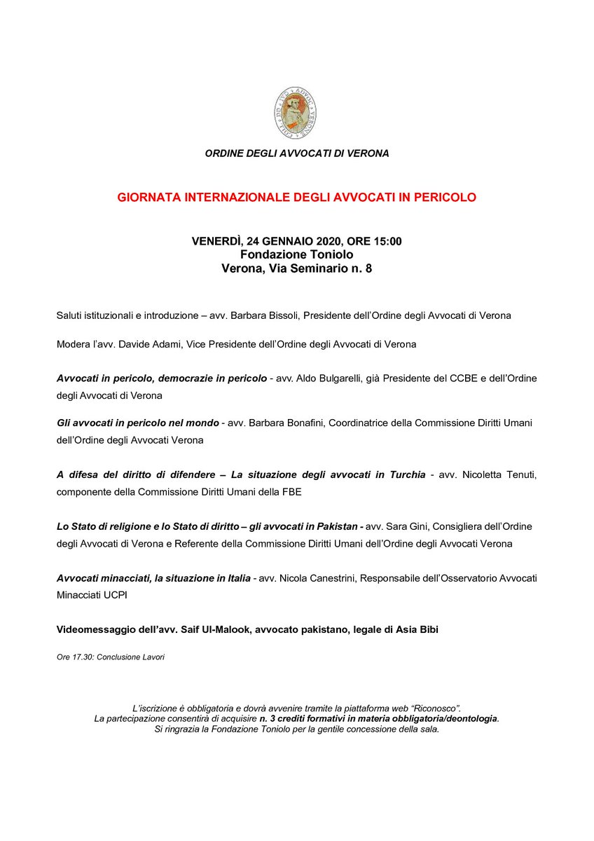 GIORNATA INTERNAZIONALE DEGLI AVVOCATI IN PERICOLO
VENERDÌ, 24 GENNAIO 2020, ORE 15:00
Fondazione Toniolo
Verona, Via Seminario n. 8
#dayoftheendangeredlawyer