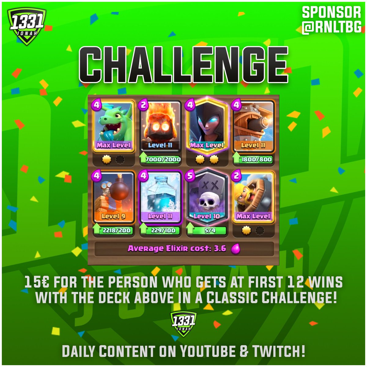 New challenge
First who gets 12 wins with this deck and get 15€
Follow <a href="/RnLtbg/">RnLtbg ⚫️⚪️🟢</a> and <a href="/1331Jonah/">Jonah1331</a> for more challenges
DM me with Video of your battle log