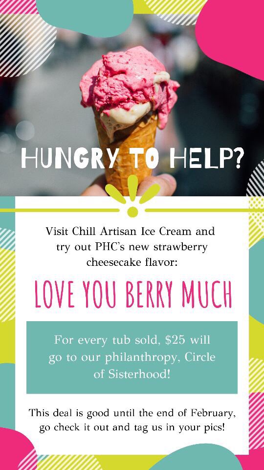 Try out our Chill Artisan Ice Cream flavor and support PHC’s philanthropy, Circle of Sisterhood! Our fundraiser is going on till the end of February and for every tub we sell we get $25 towards CofS 🍦😋