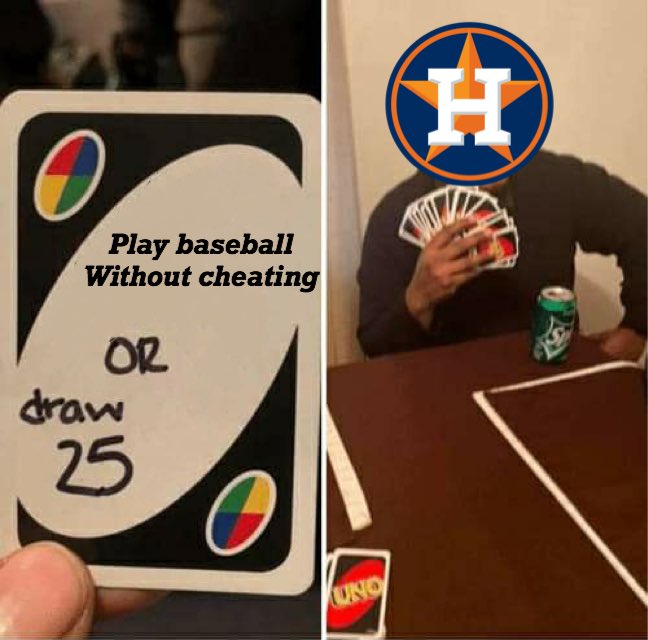 a_guerriere's tweet photo. I had to.... #Astros #mlb #BUZZGATE #AstrosCheat @Cut4 @Jomboy_ @MLBMeme https://t.co/ki0ukaYPWl