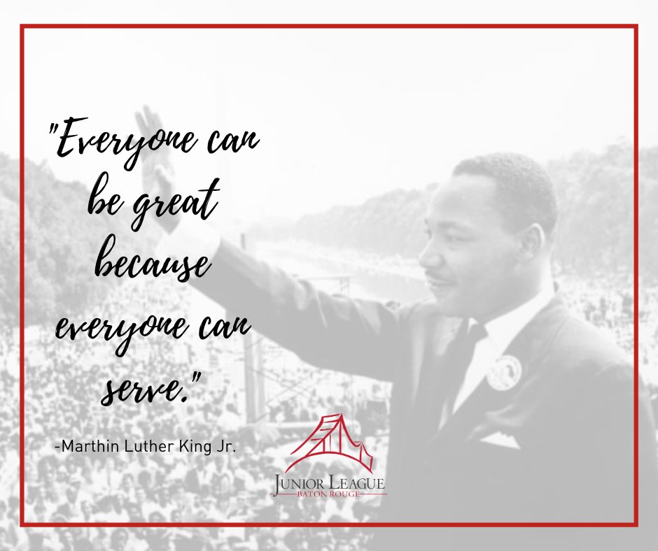 Honoring the DREAM! Martin Luther King Jr. Day. #MotivationalMonday #JLBR #JuniorLeagueBatonRouge #ManyPiecesOneCommunity #IAmJLBR