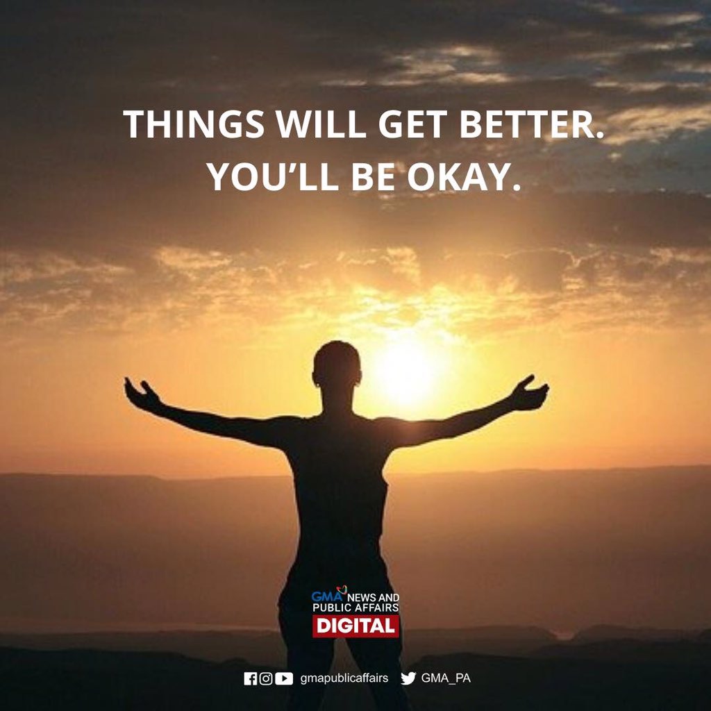 GMA_PA's tweet photo. Things will get better. ☀️ https://t.co/4udKuAnZ5F