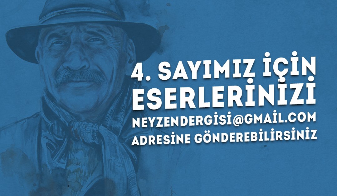Neyzendergi's tweet photo. 4. sayımız için eserlerinizi neyzendergisi@gmail.com adresine gönderebilirsiniz. Sevgiler https://t.co/qCQhOyBZPk