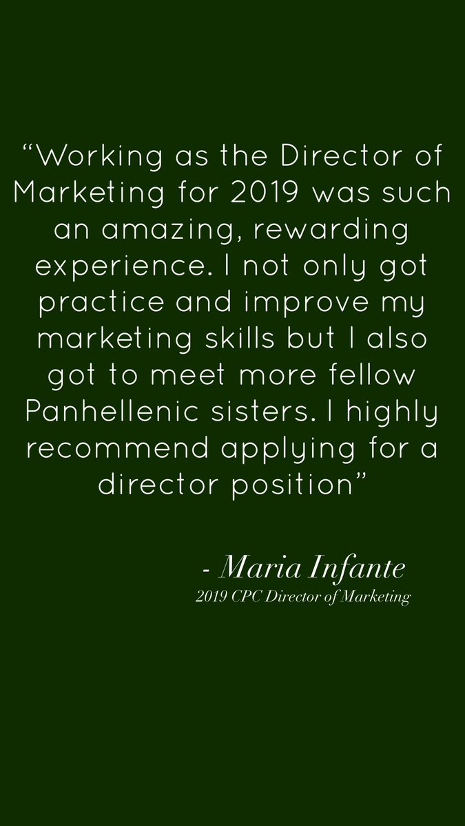 Don’t forget! CPC 2020 Director applications are due tomorrow (Monday) at midnight! Apply to get more involved, meet more Panhellenic sisters, and improve skills while holding a leadership position! Here’s a quote for our 2019 Director of Marketing!