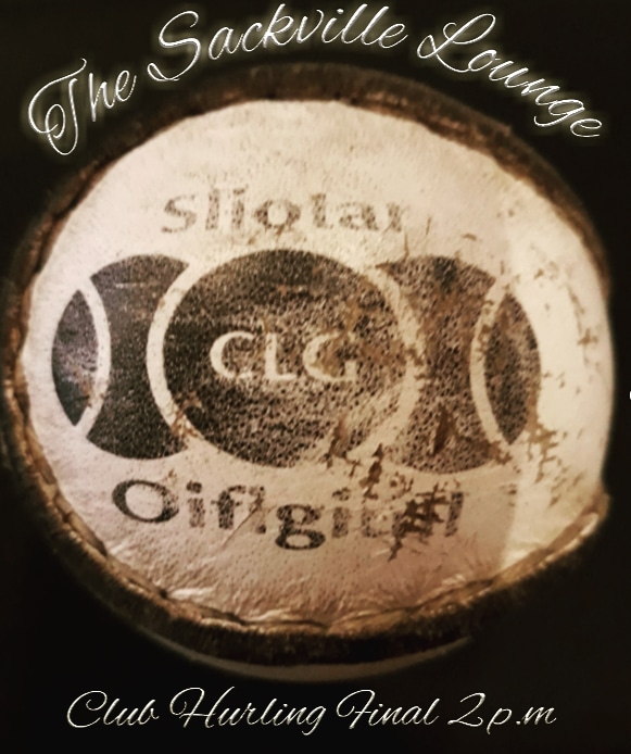 Congratulations to all the teams taking part in the All Ireland Club finals today at Croke Park. 
Best wishes to you all . Shown live today at the Sackville Lounge