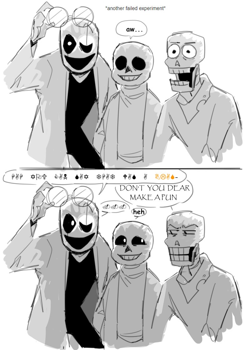 hah you can say that was a blas-

#undertale #gaster #DELTARUNE #sans #papyrus 