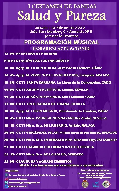 ➡️ Presentamos la organización de actuación de las bandas que compondran el I Primer Certamen Salud y Pureza, una apertura inicial de puertas con su inauguración y una clausura donde se entregarán agradecimientos y recordatorios.