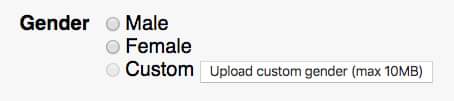 Gender: 
Male
Female
Custom [Upload custom gender (max 10MB)]
