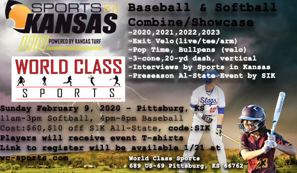Put yourself on the map at the 2020 <a href="/sportsinkansas/">Sports in Kansas</a> Baseball/Softball Combine/Showcase powered by World Class Sports. The event will be Sunday 2/9/20 in Pittsburg. Registration will begin on Tuesday 1/21. SIK Preseason All-State Event, Interviews by SIK, Exit Velo, Pop Time, MPH