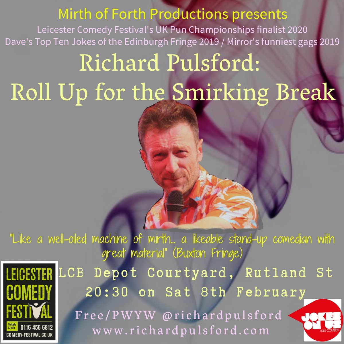 RichardPulsford's tweet photo. My latest solo show is going to be @LeicsComedyFest and is with @JOUFreeFest @lcbdepot at 20:30 on Saturday 8th February. There'll be loads of new one liners and it's Free / Pay What You Want! #VoteComedy #RollUpSmirk https://t.co/hgzaJdea5P