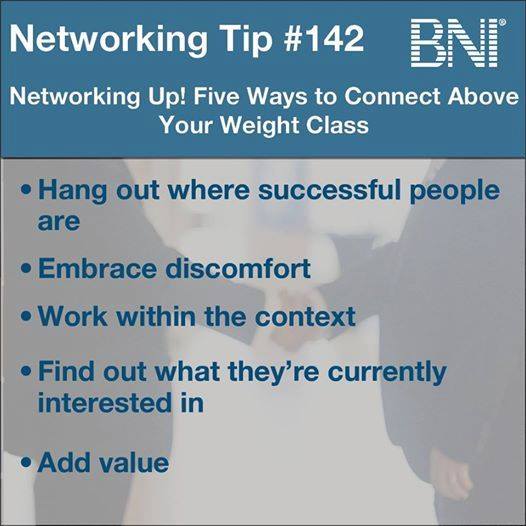 Remember that if you’re always the most successful person in the room, you’re hanging out in the wrong rooms.

Take these five suggestions and start “networking up” to the right rooms.
