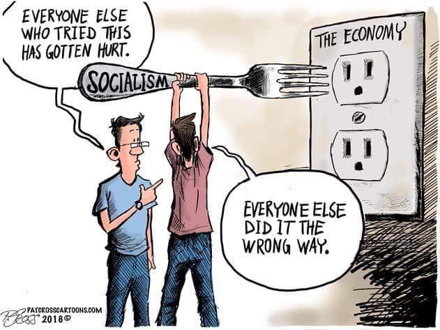 13) Socialism has a horrible track record of failure and seems to always end in the complete decay and collapse of economies and social systems, or it evolves into a more authoritarian system like Communism. This time, it's global.