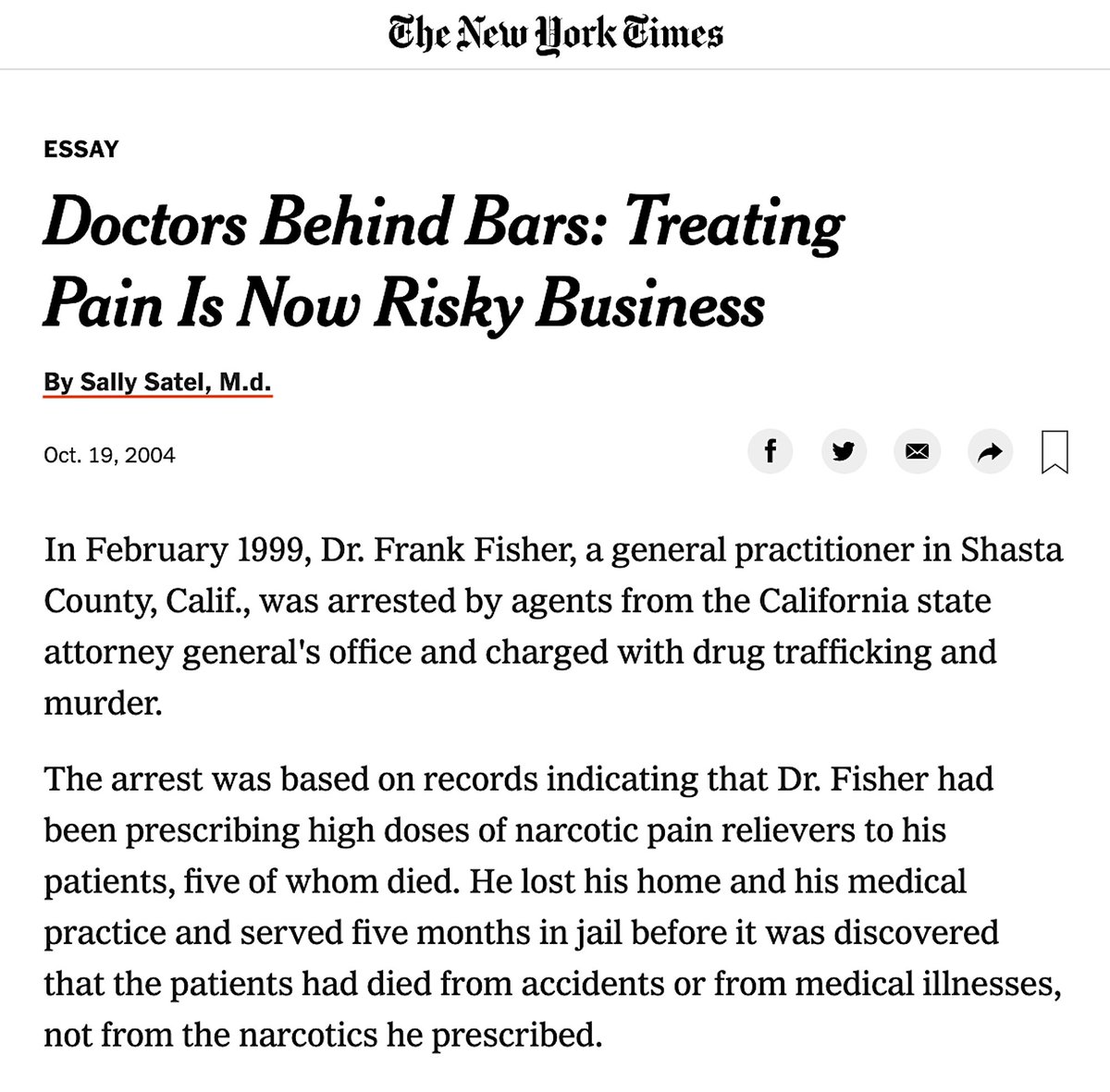 "Pain Management Has Become A Crime Story When It Really Should Be A Health Care Story." ― David Joranson, Director Of 'The Pain And Policy Studies Group' At The University Of Wisconsin.NYT, By Sally Satel M.D., October 19, 2004Who Is Sally Satel? https://www.nytimes.com/2004/10/19/health/policy/doctors-behind-bars-treating-pain-is-now-risky-business.html