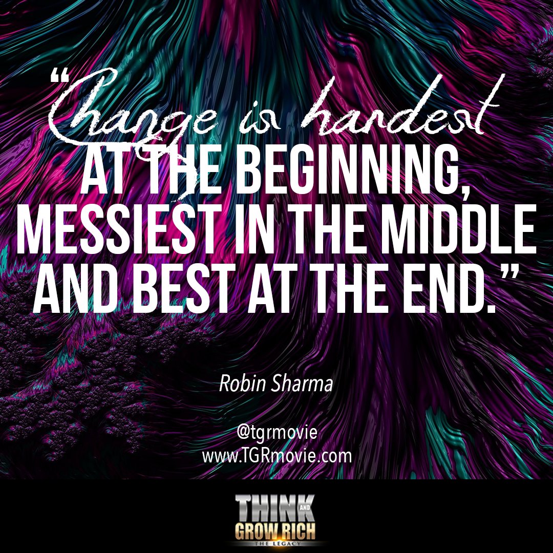 TGRmovie's tweet photo. "Change is hardest at the beginning, messiest in the middle and best at the end." - Robin Sharma
#RobinSharma #MegaLiving #The5amClub #1 #bestseller #wisdom #change #beginning #middle #end #thinkandgrowrich @RobinSharma https://t.co/X7Gdm4yYWp