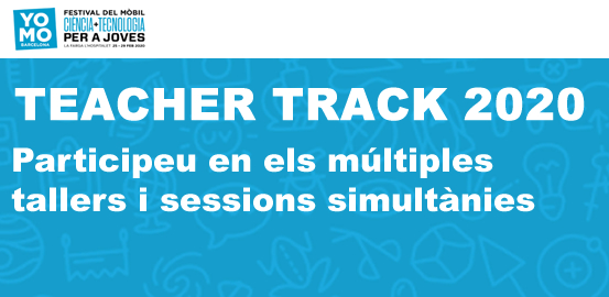 Imatge de text: Teacher Track 2020. Participeu als tallers i sessions simuntànies.