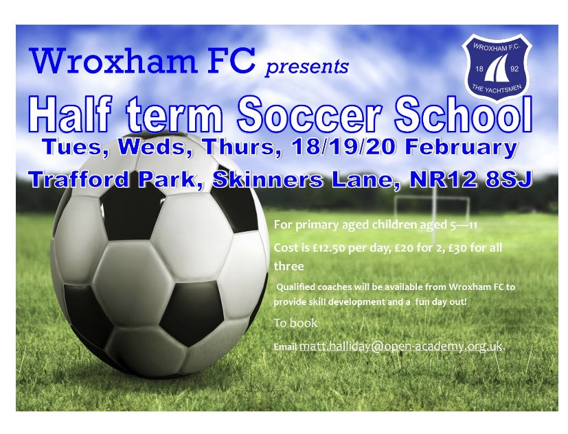WFCOpen's tweet image. Our February half term soccer camp is back!!! 
All details attached to the flyer. Spaces still available for your son or daughter to have an action packed and fun three days!! 
Would be great to see some new faces. #wroxhamfc #soccerschool #wfcopen #halfterm