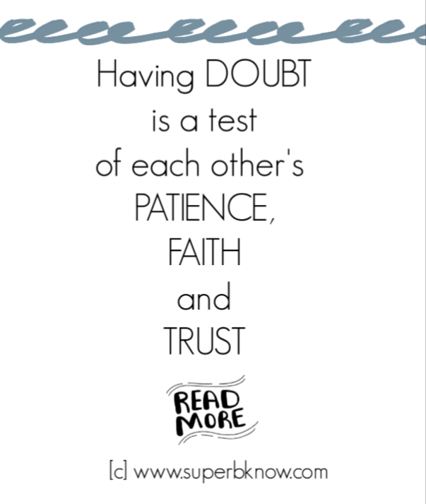 superbknow's tweet image. "Having DOUBT is a test of each other's PATIENCE, FAITH and TRUST" 

#RELATIONSHIPQUOTES #ldr #ldrquotes #romance #trustquotes
