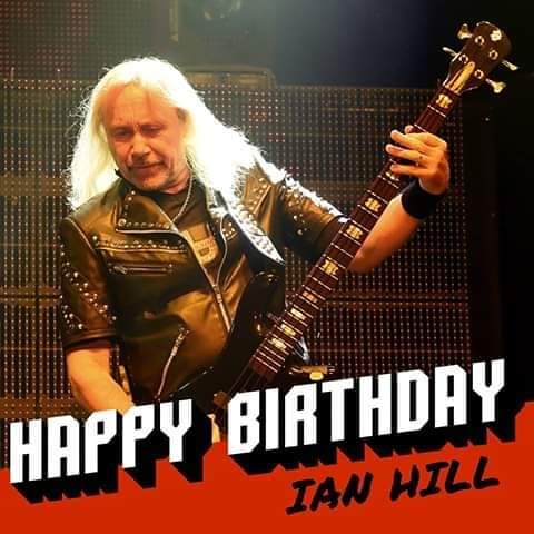Happy 69th Birthday to Ian Hill of  
