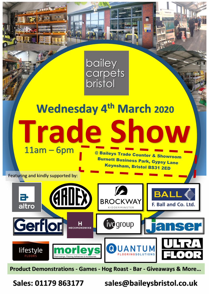 BaileyCarpets's tweet photo. Flooring Trade Show 4th March 2020 at our Bristol Showroom &amp; Trade Counter. #flooring #tradeonly #southwest 

Featuring @AltroFlooring @ARDEXUK @brockwaycarpets @FBallUK @GerflorGroup @HeckmondwikeFB @richieIVC @JanserUk @iLoveEveryStep @Morleys_UK @QuantumFlooring @Ultra_Floor https://t.co/YfUDJt4XoN