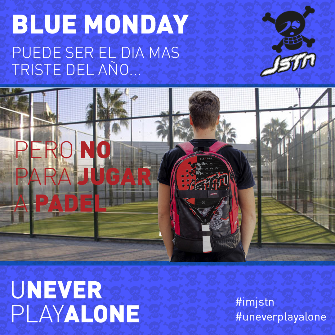 #ImJustten ¡Aunque hoy sea #BlueMonday 🔵 no es motivo para quedarse en casa! Es un día más que genial para jugar a pádel ☀ con amigxs y divertirnos al máximo, con el deporte que más nos gusta 😄! #UneverPlayAlone