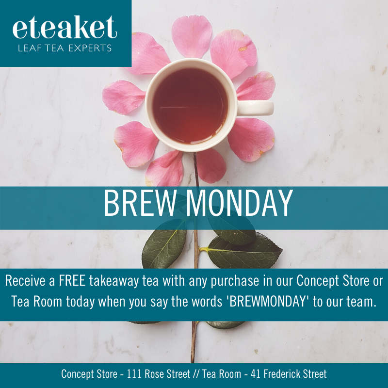 Celebrate #brewmonday with us! Receive a FREE takeaway tea with any purchase in our Concept Store or Tea Room today when you say the words 'BREWMONDAY' to our team.  #happybrewmonday #eteaket