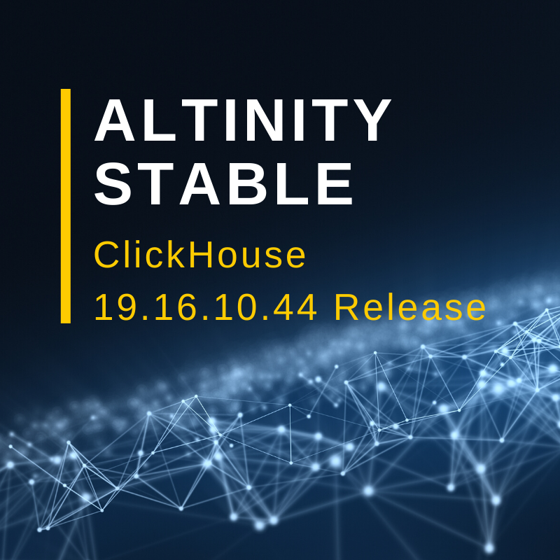 AltinityDB's tweet image. New ClickHouse Altinity Stable Release 19.16.10.44 hubs.ly/H0mFk120 #altinityDB #AltinityStable #ClickHouseReleases #mondayMotivation