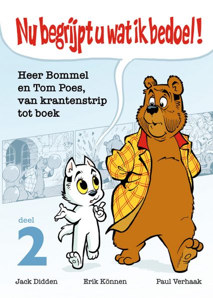 Nu te bestellen: ‘Nu begrijpt u wat ik bedoel!’, het eerste van drie boeken over de tekst van de Bommelverhalen. Met samenvattingen van de verhalen, en daarnaast uitgebreide analyses van verschillende tekstversies. Een must voor iedere Bommelfan!
pasproducties.nl