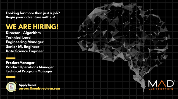 MadStreetDen's tweet photo. Looking for an exciting opportunity in AI? #MadStreetDen is looking for exceptional technical experts and resourceful Product Managers to join us!
Rush your resumes to careers@madstreetden.com
Join the #MADTeam! https://t.co/nqCQIWEpyK