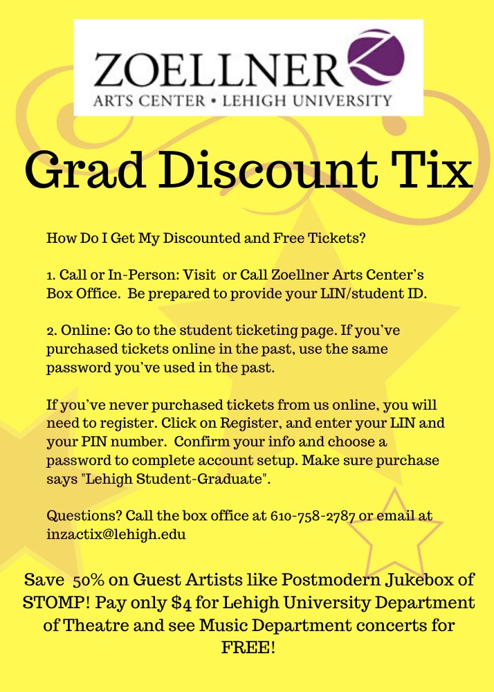 Don't forget about your fabulous graduate student discount tickets at Zoellner.  Check out the spring lineup here: zoellner.cas2.lehigh.edu/events-page