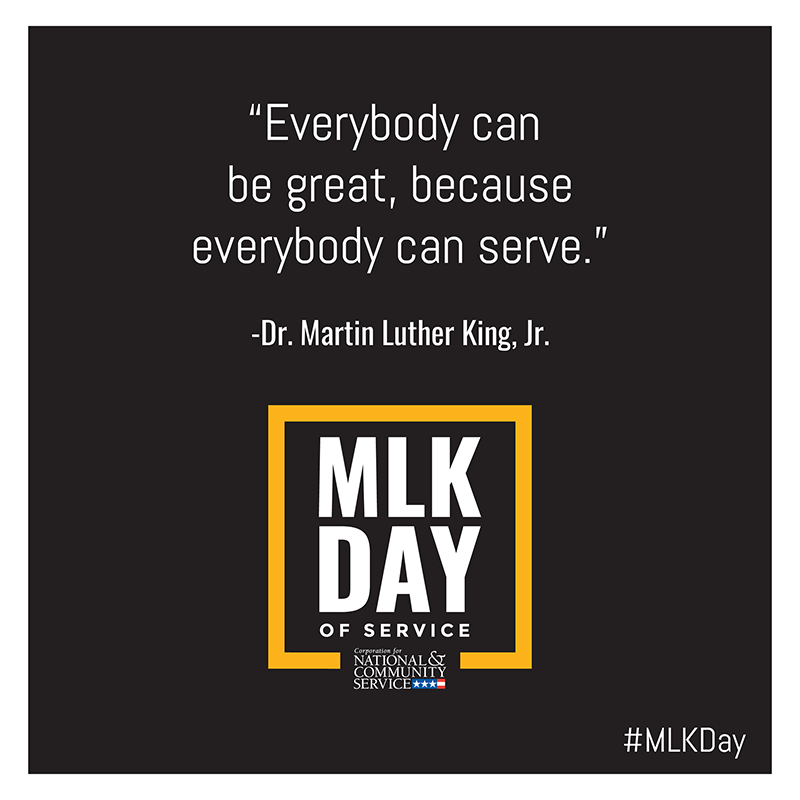Graphic with Dr. King quote: Everybody can be great, because everybody can serve.