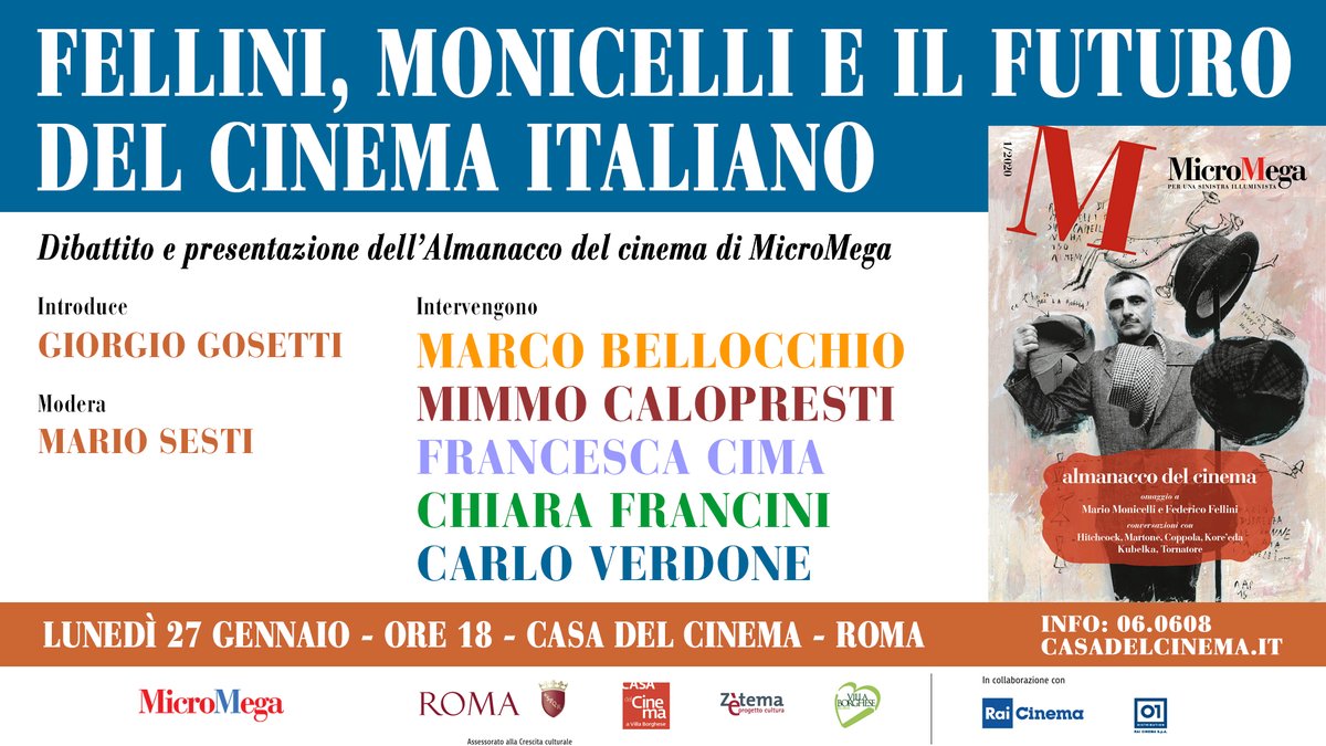 #Roma, 27 gennaio: #FELLINI, #MONICELLI E IL FUTURO DEL #CINEMA ITALIANO" dibattito con i registi M. Bellocchio M. Calopresti C. Verdone, l'attrice C. Francini, la produttrice F. Cima e presentazione del nuovo Almanacco del cinema di MicroMega: facebook.com/events/1737520… #Fellini100