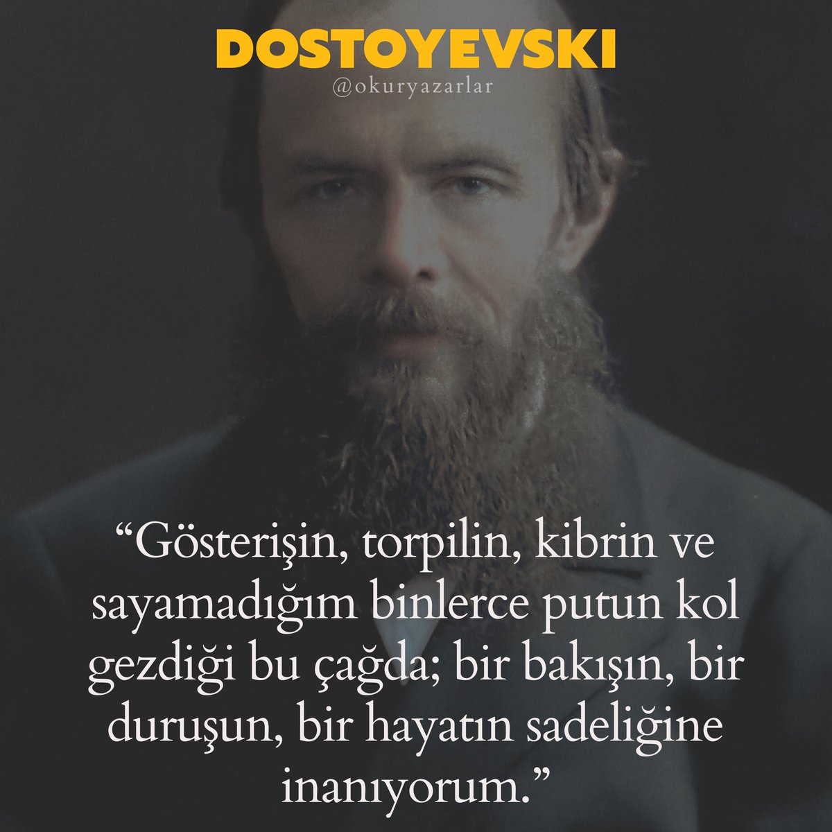 okuryazarlar's tweet photo. Fyodor Dostoyevski https://t.co/NpaMsqSO4O