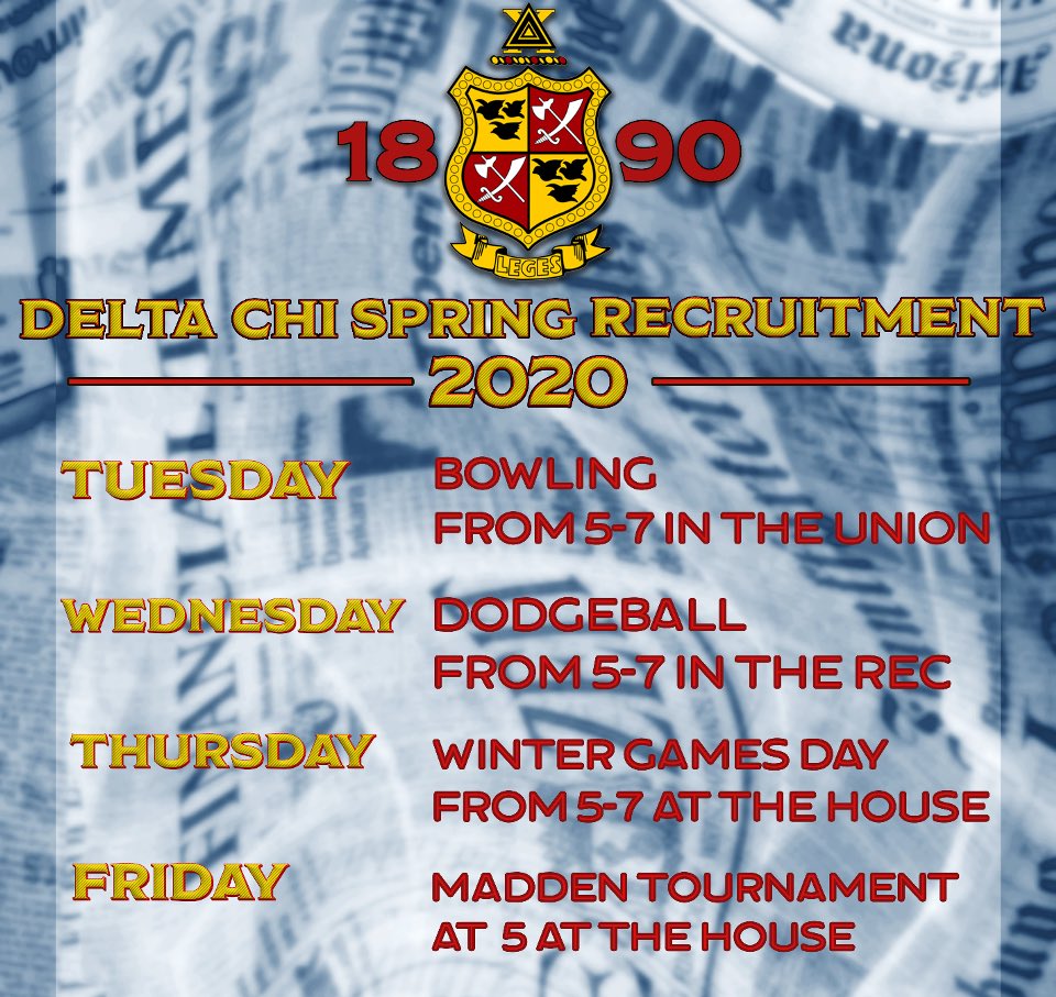 Any interest in joining Delta Chi? Come out to some of our spring recruitment events. 
If you have any questions contact Jake Morgan: (816) 560-3030